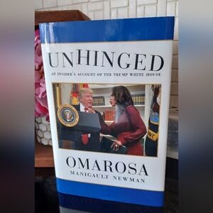 Unhinged Omarosa Manigault Newman An insider's account of The Trump White House
